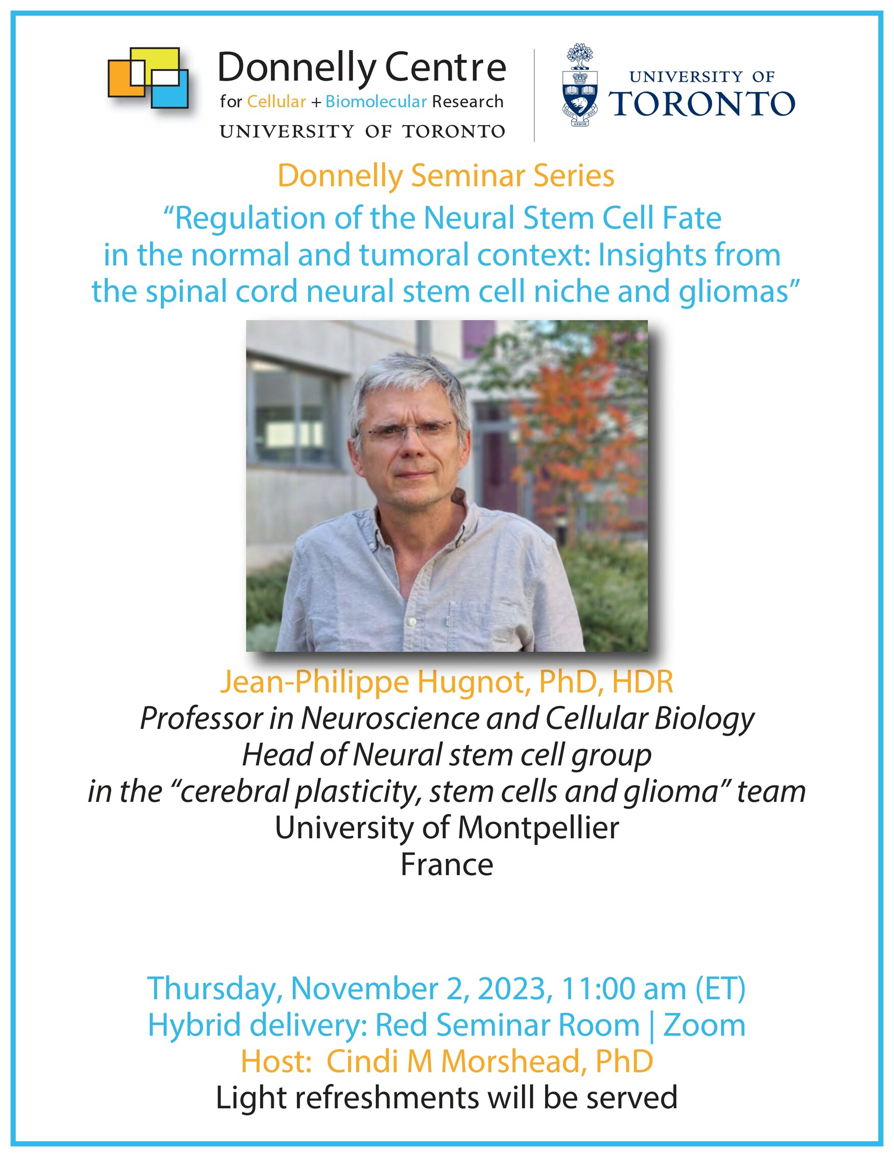 Poster for Donnelly Centre Seminar on "Regulation of the Neural Stem Cell Fate in the normal and tumoral context"
